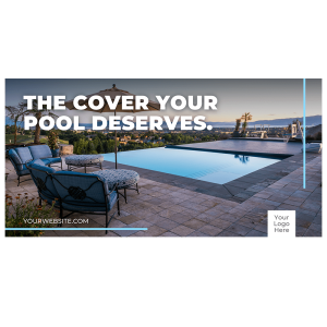 The Cover Your Pool Deserves Banner (Template)